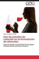 Uso de paneles de catación en la formulación de alimentos 3845495596 Book Cover