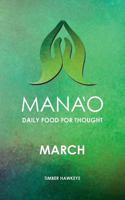 MANAO: March (Manao Monthly Journals with Daily Food for Thought) 1946005525 Book Cover