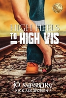 High Heels to Hi Vis 1925884759 Book Cover
