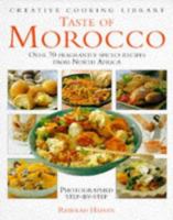 Taste of Morocco (Creative Cooking Library) 1859674461 Book Cover