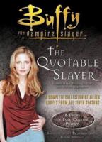 The Quotable Slayer (Buffy the Vampire Slayer) 0743410173 Book Cover