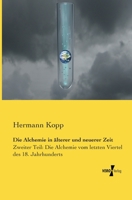 Die Alchemie in �lterer Und Neuerer Zeit 1275163750 Book Cover