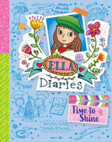 Time to Shine (Ella Diaries) 1684646510 Book Cover