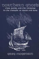 Northern Gnosis: Thor, Baldr, and the Volsungs in the Thought of Freud and Jung 1882670906 Book Cover