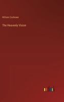 The Heavenly Vision 3368829335 Book Cover