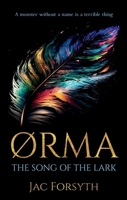 Ørma: The Song of the Lark 1805144219 Book Cover