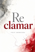 Re Clamar (Portuguese Edition) B0H27Z19PW Book Cover