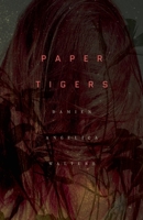Paper Tigers 1940430577 Book Cover