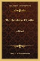 The Shoulders of Atlas 1511778237 Book Cover
