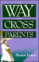 Praying the Stations: A Way of the Cross for Parents 0896226670 Book Cover