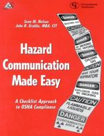 Hazard Communication Made Easy: A Checklist Approach to OSHA Compliance: A Checklist Approach to OSHA Compliance 0865876568 Book Cover