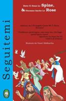 Dove CI Sono Le Spine, CI Saranno Anche Le Rose 1910201766 Book Cover