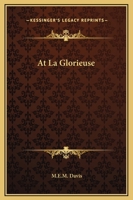 At La Glorieuse 1419107925 Book Cover