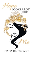 Hope Looks a lot Like me 1039173454 Book Cover