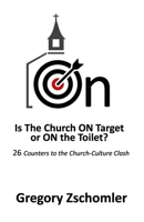 ON: Is The Church ON Target or ON the Toilet? B0CLPB67BJ Book Cover