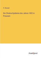 Die Cholera-Epidemie des Jahres 1852 in Preussen 3382019302 Book Cover
