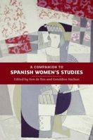 A Companion to Spanish Women's Studies 1855662868 Book Cover