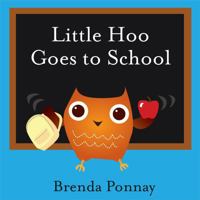 Little Hoo Goes to School 1532409044 Book Cover