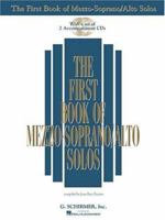 The First Book of Mezzo-Soprano/Alto Solos (Book/CD): Book/CD package (2 CDs) (First Book of Solos)
