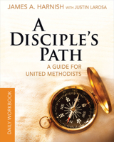A Disciple's Path Daily Workbook: Deepening Your Relationship with Christ and the Church 1426743491 Book Cover