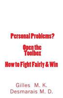 Personal Problems? Open the Toolbox How to Fight Fairly & Win 1494932229 Book Cover