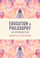 Education and Philosophy: An Introduction 1446273164 Book Cover