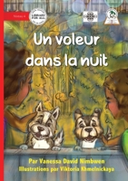 A Thief in the Night - Un voleur dans la nuit (French Edition) 1923485849 Book Cover