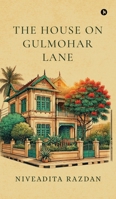 The House On Gulmohar Lane B0F47YYCQ4 Book Cover
