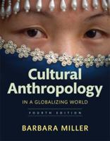 Cultural Anthropology in a Globalizing World [with eText, MyAnthroLab, Conformity and Conflict: Readings] 0205776981 Book Cover