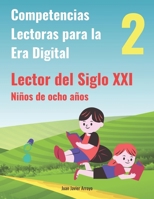 Lector del Sigo XXI 2. Competencias: Competencias Lectoras para la Era Digital (Spanish Edition) B0CHLCF7KY Book Cover