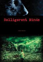 Belligerent Minds 1365468186 Book Cover