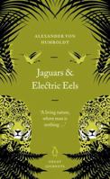 Jaguars and Electric Eels (Penguin Great Journeys) 014102545X Book Cover