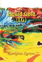 Liquid Gold 1625163541 Book Cover