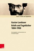 Briefe Und Tagebucher 1884-1900: Band 1: Briefe Und Tagebucher. Band 2: Kommentar 384710456X Book Cover