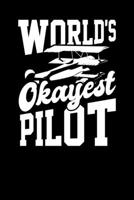 World's Okayest Pilot: 6x9 dot grid notebook 1089601913 Book Cover