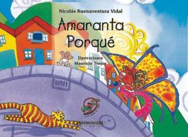 Amaranta Porque (Spanish Edition) 9583004960 Book Cover