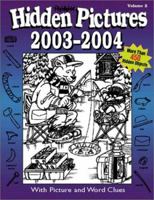 Highlights Hidden Pictures 2003-2004: With Picture and Word Clues (Hidden Pictures) 1590780310 Book Cover