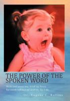 The Power of the Spoken Word 1467877050 Book Cover