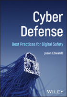 Cyber Defense : Best Practices for Digital Safety 1394337019 Book Cover