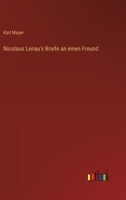 Nicolaus Lenau's Briefe an einen Freund 3368028979 Book Cover