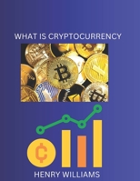 WHAT IS CRYPTOCURRENCY B0C1JD2ZWB Book Cover