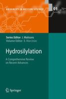 Advances in Silicon Science, Volume 1: Hydrosilylation: A Comprehensive Review on Recent Advances 904817791X Book Cover