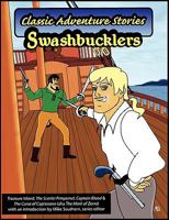 Swashbucklers (Classic Adventure Stories) 0981558100 Book Cover