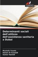 Determinanti sociali dell'utilizzo dell'assistenza sanitaria a Dubai (Italian Edition) 6203917664 Book Cover