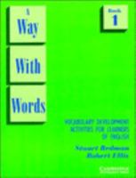 A Way with Words: Book 1 Student's Book: Vocabulary Development Activities for Learners of English 0521359171 Book Cover