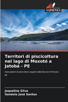 Territori di piscicoltura nel lago di Moxotó a Jatobá - PE 6209114385 Book Cover