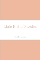 LITTLE ERIK OF SWEDEN 9357093443 Book Cover