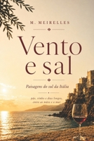 VENTO E SAL: Pão, vinho e dias longos, entre as mãos e o mar (Portuguese Edition) B0H212F6JF Book Cover