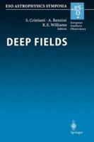 Deep Fields: Proceedings of the ESO Workshop Held at Garching, Germany, 9-12 October 2000 (ESO Astrophysics Symposia) 3540427996 Book Cover