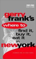 Gerry Frank's Where to Find It, Buy It, Eat It in New York 1879333104 Book Cover